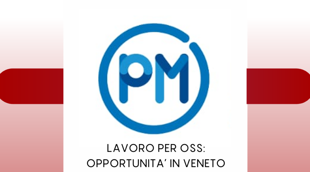 Paramedica srl: Opportunità di Lavoro per Operatori Socio Sanitari in Veneto