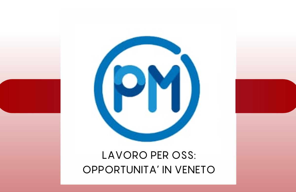 Paramedica srl: Opportunità di Lavoro per Operatori Socio Sanitari in Veneto