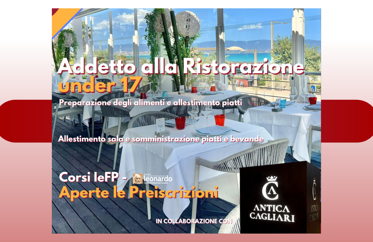 IeFP CON ANTICA CAGLIARI: APERTE LE PREISCRIZIONI AI CORSI GRATUITI DI ADDETTO SALA E BAR- RISERVATI AI MINORI DI 17 ANNI