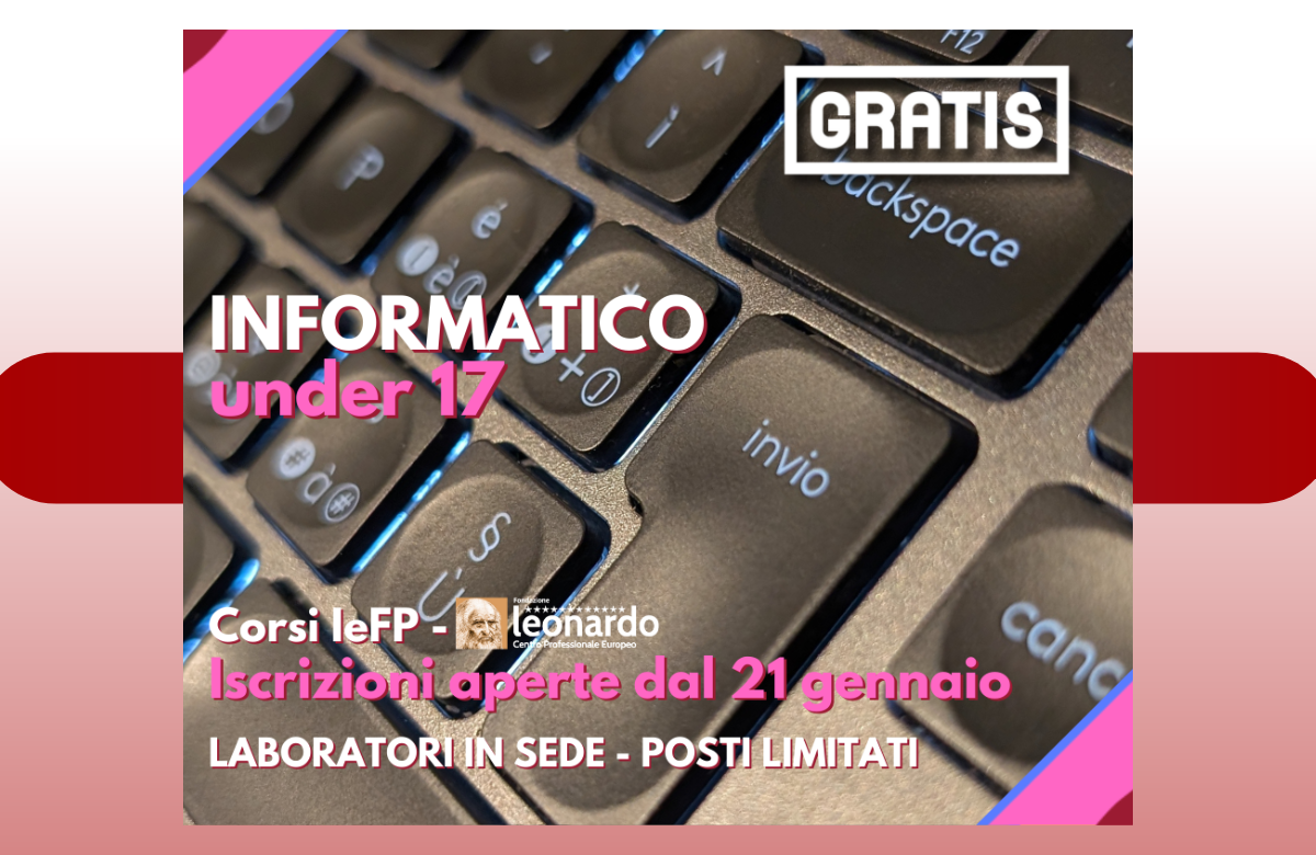 IeFP: APERTE LE ISCRIZIONI AI CORSI GRATUITI DI INFORMATICO RISERVATI AI MINORI DI 17 ANNI